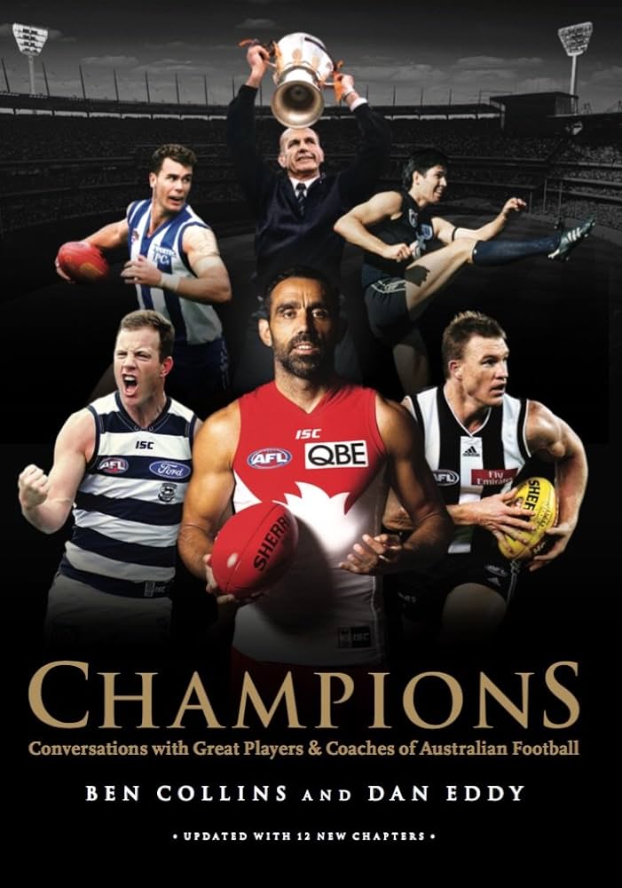 The Champions: Conversations with great players and coaches of Australian football